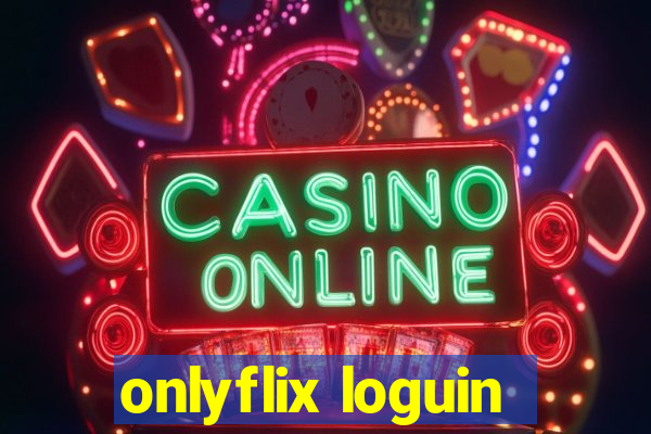 onlyflix loguin